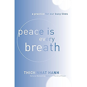 Download sách Peace Is Every Breath